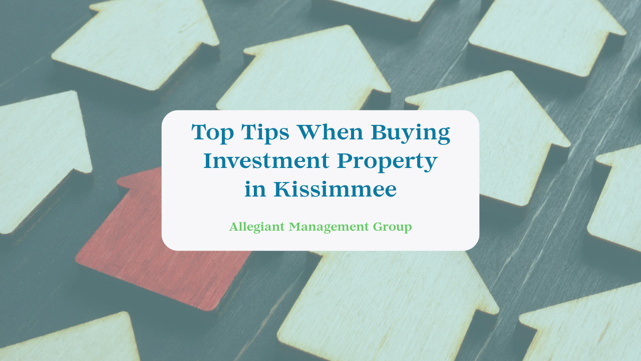Top Tips When Buying Investment Property in Kissimmee
